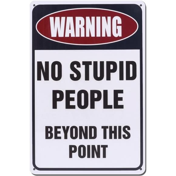 Metal Sign Warning Tin Sign Wall Decor for Yard Garage. Warning No Stupid People - Picture 1 of 5